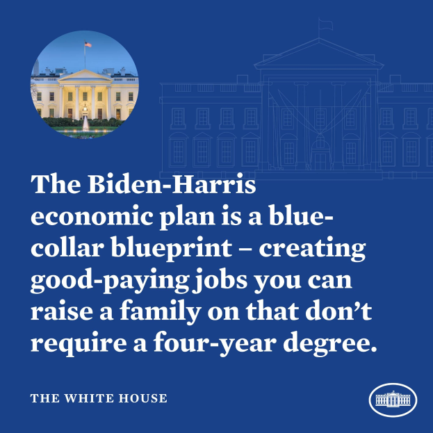 Plakat mit einem Bild des Weißen Hauses und Text, der den Biden-Harris-Wirtschaftsplan als blue-collar-Blueprint für die Schaffung von gutbezahlten Jobs ohne vierjähriges Studium präsentiert.