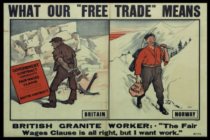 Ein Plakat mit zwei Personen vor Bergen und Bäumen, mit dem Text "Was unser Freihandel bedeutet - Britischer Granitarbeiter - Die faire Lohnklausel ist in Ordnung, aber ich will Arbeit."