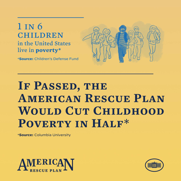 Ein Plakat mit Text, das für das American Rescue Plan wirbt, um die Kinderarmut in den USA zu halbieren, mit einem Bild einer Gruppe von Menschen.